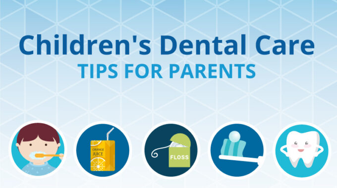 children's dental care tips for parents