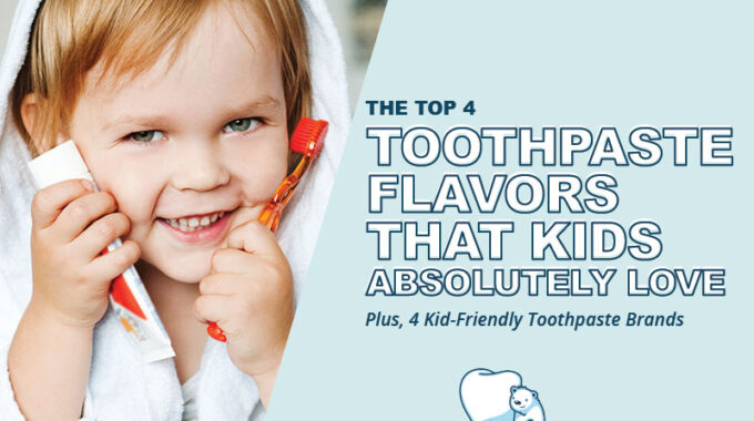 children's toothpaste flavors