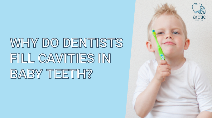 Why Do Dentists Fill Cavities In Baby Teeth