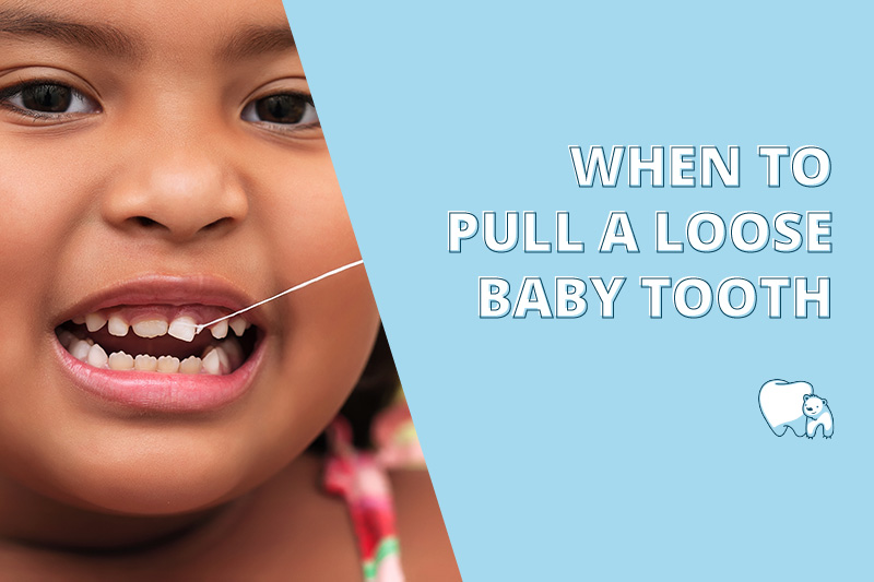 When to Pull a Loose Baby Tooth